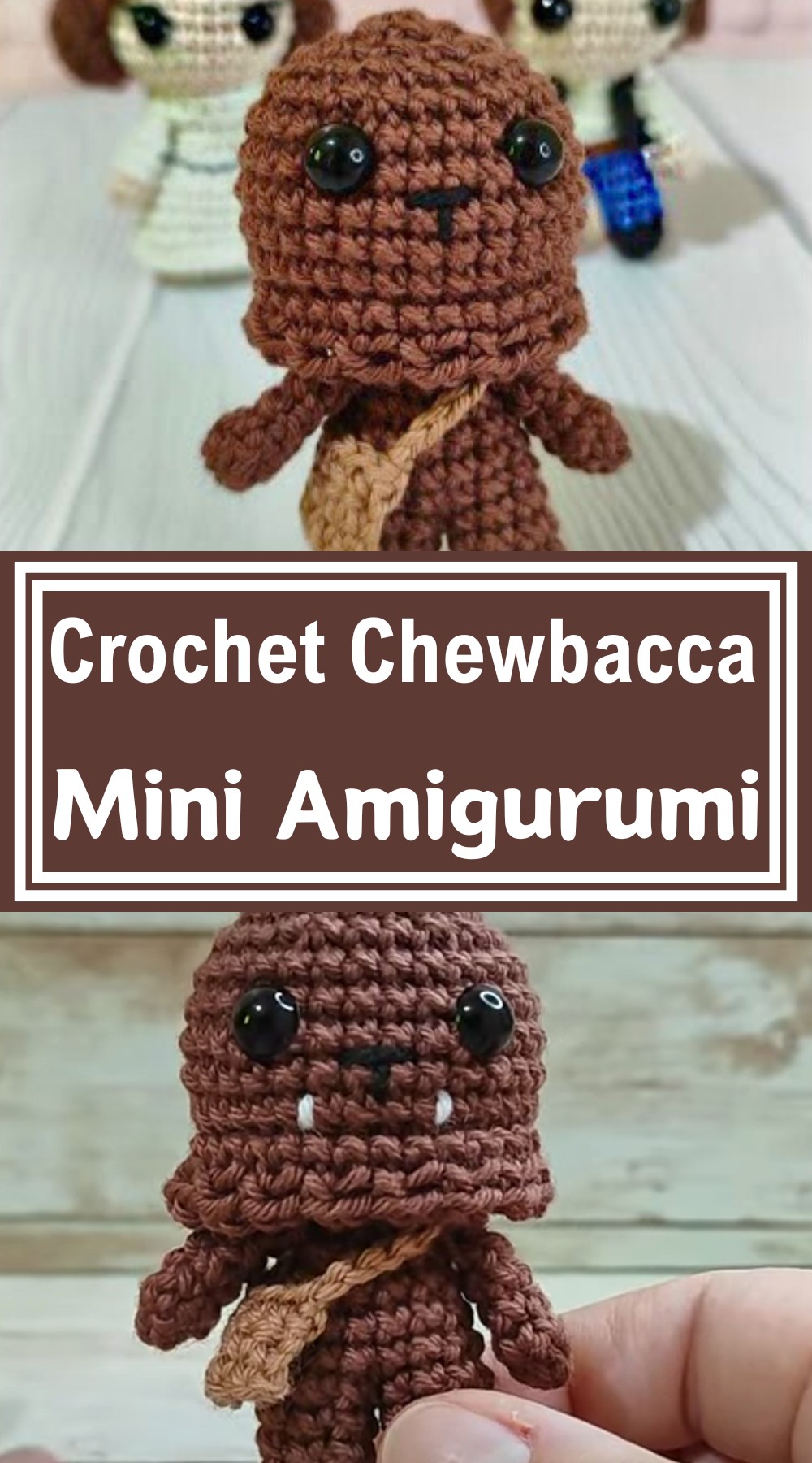 Chewbacca mini Amigurumi